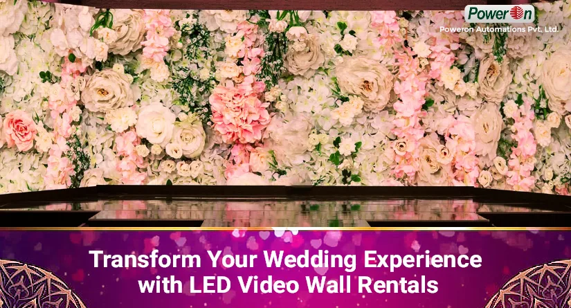 Transform Your Wedding Experience with LED Video Wall Rentals