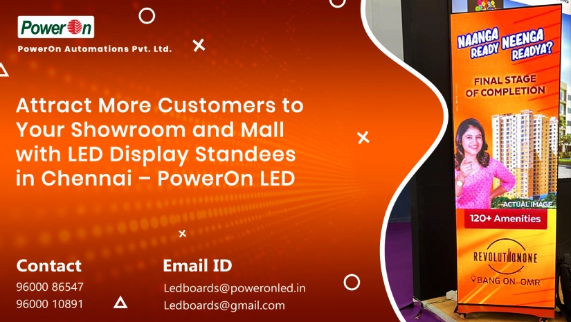 attract more customers to your showroom and mall with led display standees in chennai