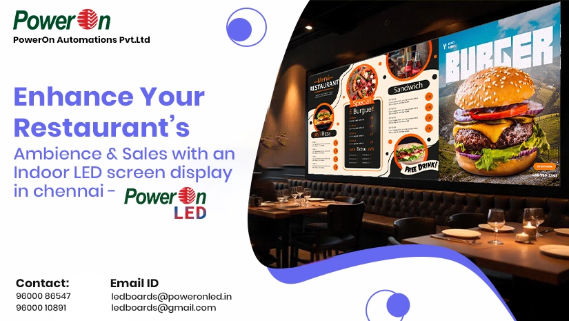 enhance your restaurant ambience and sales with an indoor led screen display in chennai