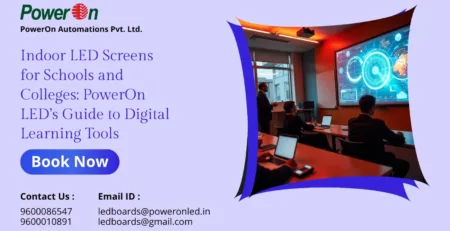 indoor led screens for schools and colleges poweron led guide to digital learning tools