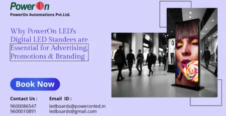 why power on led digital led standees are essential for advertising promotions and branding
