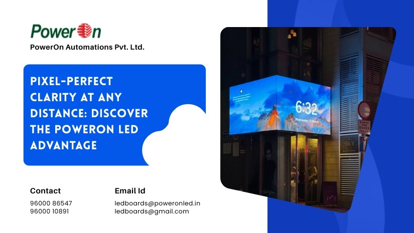 Pixel-Perfect-Clarity-at-Any-Distance_-Discover-the-PowerOn-LED-Advantage