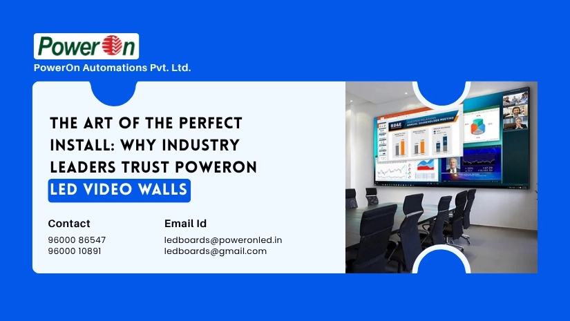 The-Art-of-the-Perfect-Install_-Why-Industry-Leaders-Trust-PowerOn-LED-Video-Walls
